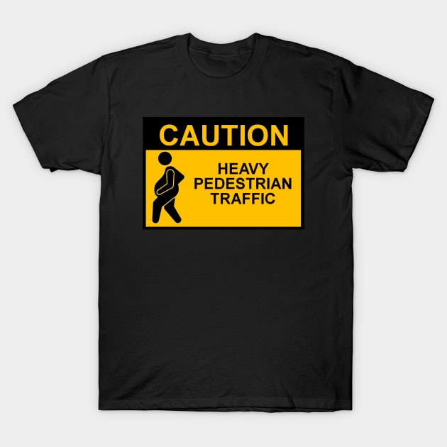 OSHA Style Caution Sign - Heavy Pedestrian Traffic T-Shirt by Starbase79